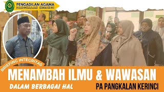 Jangan Bosan untuk Menambah Wawasan amp Ilmu  Briefing Integritas PA Pangkalan Kerinci [upl. by Hastie894]