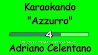 Karaoke Italiano  Azzurro  Adriano Celentano  Testo [upl. by Iak]