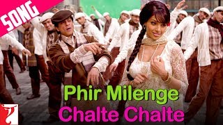 Phir Milenge Chalte Chalte Song  Rab Ne Bana Di Jodi  Shah Rukh Khan  Sonu Nigam [upl. by Sacci]