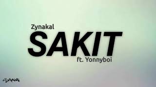 Sakit  Zynakal ft Yonnyboi lirik [upl. by Auoy822]