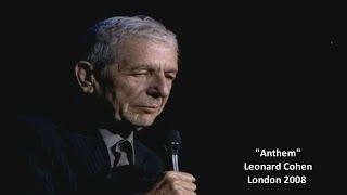 Leonard Cohen  Anthem wlyrics London 2008 [upl. by Eceer]