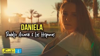 Daniela  Rodolfo Aicardi amp Los Hispanos VIDEO LETRA [upl. by Fortuna]