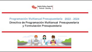 Directiva de Programación Multianual Presupuestaria y Formulación Presupuestaria 2022  2024 [upl. by Abagael]