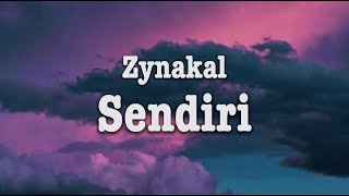 Zynakal – Sendiri Lyrics [upl. by Llednohs217]