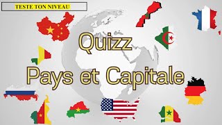 TESTE TON NIVEAU devine la capitale de ces pays Quizz  Á la découverte des pays et capitales [upl. by Yahsed]