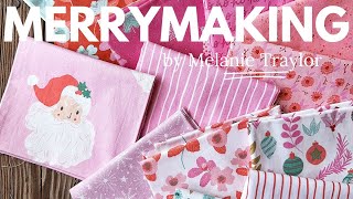 Merrymaking  a Christmas fabric collection by Southern Charm Quilts [upl. by Luehrmann]