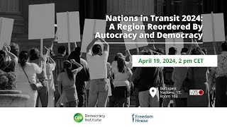 Nations in Transit 2024 A Region Reordered By Autocracy and Democracy [upl. by Ahseena]