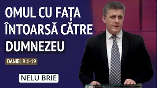 Nelu Brie  Omul cu fața întoarsă către Dumnezeu partea 1  PREDICĂ 2023 [upl. by Knox]