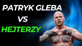 PATRYK GLEBA VS HEJTERZY [upl. by Rinee]