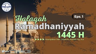 Halaqah Ramadhaniyah 1445 H  Pertemuan 01 [upl. by Kenna624]