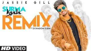 SURMA KAALA  Remix  Jassie Gill Ft Rhea Chakraborty  DJ Shadow  Snappy Jass Manak  TSeries [upl. by Annailuj212]