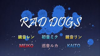 八王子P  RAD DOGS  VOCALOID x6 2DMV Cover 10k SUB SPECIAL [upl. by Aneel195]