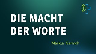 DIE MACHT DER WORTE  MARKUS GERISCH [upl. by Aneertak]