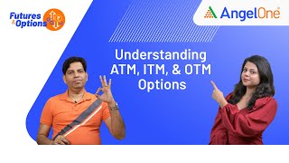 Understanding ATM OTM ITM Options  Future amp Options Trading Epi  5  MustWatch [upl. by Doownel199]