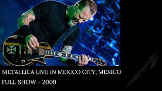 Metallica  Live in Mexico City Full show  2009 [upl. by Zachary]