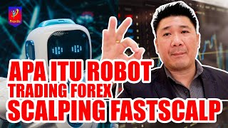 Apa Itu Robot Trading Forex Dan Gold FastScalp  Anti MC [upl. by Lud215]