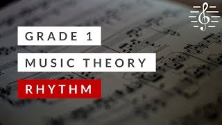 Grade 1 Music Theory  Rhythm [upl. by Arrio380]