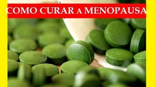 Como Curar a Menopausa Naturalmente Sem Precisar de Remédios e Sobreviva a Menopausa [upl. by Asher]