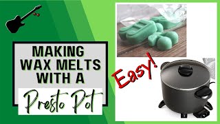 Making Wax Melts With a Presto Pot [upl. by Schafer]