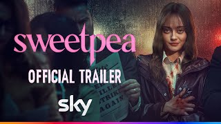 Sweetpea  Official Trailer  Sky [upl. by Yesnel]