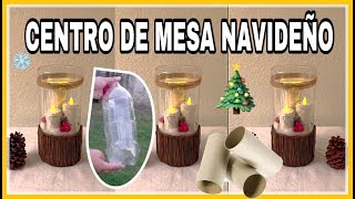 CENTRO DE MESA NAVIDEÑO CON ROLLOS DE PAPEL HIGIÉNICO Y BOTELLA DE PLÁSTICO DECORA FÁCIL EN NAVIDAD [upl. by Aneleh]