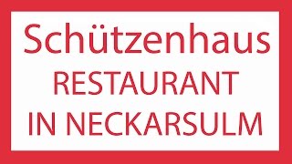 Restaurant Neckarsulm Treffpunkt Schützenhaus Tel 0157  52 735 171 [upl. by Lednor863]