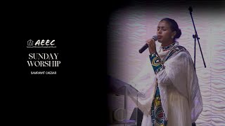 የእሁድ የጠዋት አምልኮ ከሳምራዊት ሲዛር ጋር  Worship with Samrawit Caesar live [upl. by Schluter711]