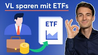 Vermögenswirksame Leistungen in ETF anlegen So gehts VLSparen mit ETF Sparplan [upl. by Neddie]