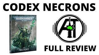 Codex Necrons 10th Edition  Full Rules Review [upl. by Arbuckle]