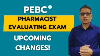 PEBC Pharmacist Evaluating Exam EE Upcoming Changes 2024 25 [upl. by Berkly]