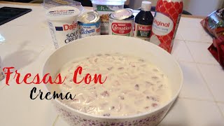 FRESAS CON CREMA RECIPE [upl. by Culbert967]