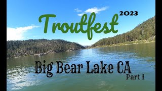 Trout Fishing Big Bear Lake CA  Troutfest 2023 [upl. by Edualc673]