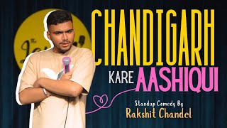 Chandigarh kare Ashiqui  Stand Up Comedy  Crowd Work by Rakshit Chandel [upl. by Torrell]