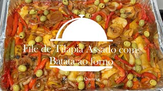 FACIL E GOSTOSO  FILÉ DE TILÁPIA ASSADA COM BATATAS AO FORNO Baked Lemon GarlicTilapia [upl. by Enyedy]