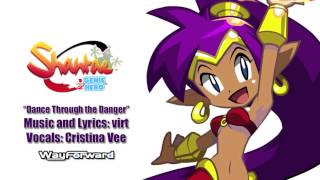 Shantae Half Genie Hero quotDance Through the Dangerquot [upl. by Gonsalve]