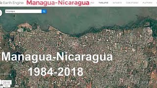 Google Timelapse Managua Nicaragua 19842018  Google Maps Secret [upl. by Conlen]