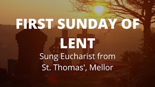 First Sunday of Lent 18th February [upl. by Yekcor237]