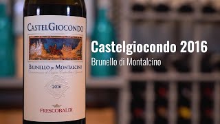 Castelgiocondo 2016 Brunello di Montalcino Frescobaldi [upl. by Asilam]