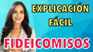 Fideicomisos explicación fácil [upl. by Alfie]