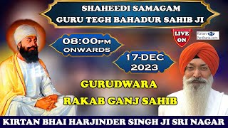 Gurudwara Rakb Ganj Sahib Delhi Live Bhai Harjinder Singh Ji Sri Nagar  Guru Tegh Bahadur Sahib [upl. by Rebmak]