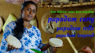 Three delicious recipes from Papadam Papadam Curry Papadam Rolls Papadam Tempered village kitchen [upl. by Acisej]