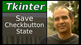 Tkinter  Save Checkbutton State [upl. by Rowan868]