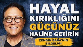 Kaybetmekten korkmayın Hayal kırıklığını gücünüz haline getirin Robert Kiyosaki [upl. by Ynez]