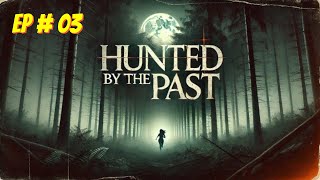 Hunted by the Past Episode  3 Free Audio books  Novels [upl. by Amargo]