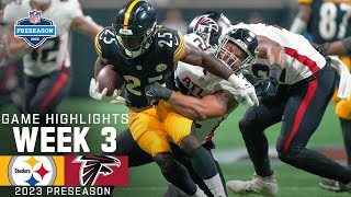 Pittsburgh Steelers vs Atlanta Falcons  2023 Preseason Week 3 Game Highlights [upl. by Eatnohs]