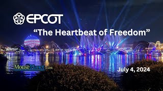 quotThe Heartbeat of Freedomquot  EPCOT 4th of July Fireworks 2024 [upl. by Lagiba488]