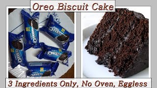 Homemade Oreo Biscuit Cake Only with 3 Ingredients No Oven  Eggless [upl. by Nnywg]