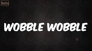 Wobble Wobble Lyrics  504 Boyz [upl. by Ynavoeg]