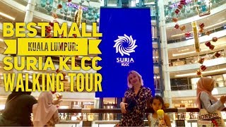 Best Shopping Mall Kuala Lumpur Malaysia Suria KLCC Walking Tour [upl. by Ettenal]