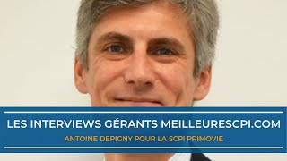 Antoine Depigny  SCPI Primovie – Les interviews gérants MeilleureSCPIcom [upl. by Nilsoj]